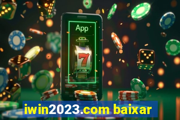 iwin2023.com baixar